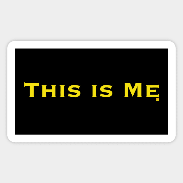 This is Me Sticker by ElsieCast
